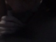 Girlfriend suck my dick 2/16