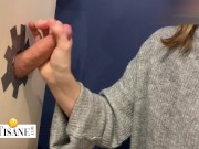 Stepsister jerks off her Stepbrother without knowing it is him behind the Gloryhole. 9/16