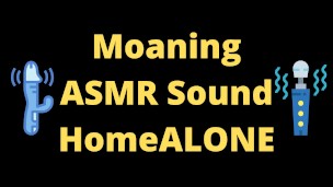 ASMR Masturbation Sounds Moaning Fingering Home Alone Afternoon Joy Yuhuuu