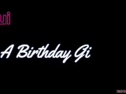 Quickie: A Birthday Gift for your Girlfriend 1/16