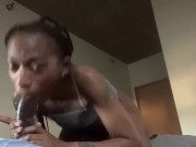 Swallowing Big Black Dick  12/16