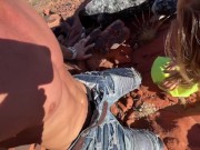 Hiking and Blowjobs in Red Rock Canyon 7/16