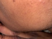 SUCKING ON MY GIRLFRIEND PUSSY! LICKING HER WET CLIT UNTIL SHE CUM! 7/16