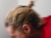 Spun slut sucks harder than any bitch ever! Sucks dick like its a job 13/16