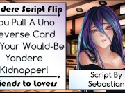 You Pull An Uno Reverse Card On Your Would-Be Yandere Stalker 6/16