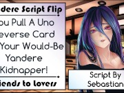 You Pull An Uno Reverse Card On Your Would-Be Yandere Stalker 9/16