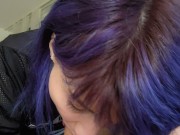 PURPLE HAIRED CUM DUMP OBEYS DADDY LIKE A GOOD GIRL 8/16