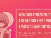 Mean Girl Degrades Your Tiny Dick Before Making You Her Foot Licking Slave! F4M JOI Audio Roleplay 12/16