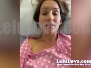Lelu Love from hospital bed LIVE right after major operation recaps and shows wounds & what all happened and getting home