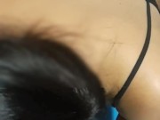 Me ruega para quedarme a cogerla, hermosa chica dando sexo oral al novio de su hermana. 6/16