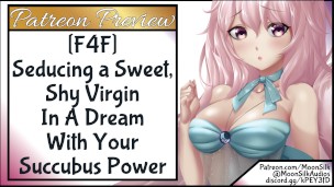 F4F Seducing a Sweet, Shy Virgin In A Dream With Your Succubus Powers