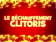CLITORAL CHANGE - RÉCHAUFFEMENT CLITORIS 2/16