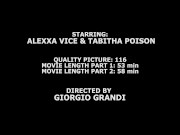 Alexxa Vice Vs Tabitha Poison #2 with Pee, 6on2 Balls Deep Anal, ButtRose, ATOGM, Pee Drink, DAP 16/16