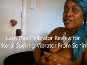 Lady Rae Review for Clitoral Sucking Vibrator from Sohimi 1/16