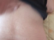 I enjoy the asses of my wife, my sister-in-law and maid with my cock, they ask me to fuck and cumsho 8/16