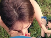Cute girl gives blowjob in the forest and swallows sperm. pov 8/16