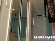 YOU are her roommate in love w/ her she's teasing the FUCK out of you as she gets ready 4 date w/ nipslips & ass - Lelu Love 7/16