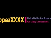 Public Outdoor Fun Compilation - Mature British MILF BJ, Strips and Plays Getting Caught at End 1/16