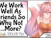 We Work Well As Friends So Why Not... More? 16/16