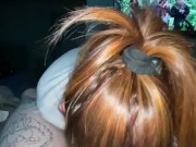 She deep throats but still wants more 7/16