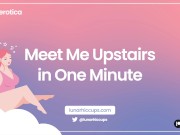 Audio Roleplay ASMR | Meet Me Upstairs in One Minute [DDLG] [F4M] 12/16