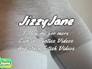 Cum in My panties and Yoga Pants - JizzyJane Horny Babe 15/16