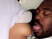 Tits worship lol he loves my boobs watch his tongue all over me  14/16