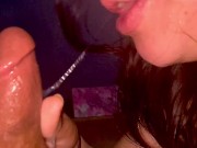 HOT BABE SWALLOWS CUM WHILE GIVING A SLOPPY BLOWJOB CLOSE UP 7/16