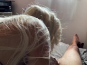 Ma belle-sœur blonde timide se prend une éjac dans la bouche et continue de me sucer 5/16