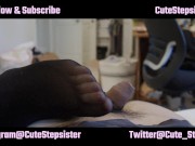 Stepsister in Stockings Likes to Play with Stepbrother's Soft Cock - CuteStepsis - 4K 11/16