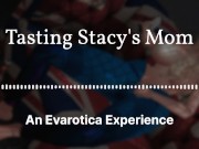 Stacy's Mom Gives you a Taste(Part 1). HD Erotic audio milf/teen fantasy for Men 15/16