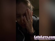 My favorite hobby 1st time since COVID, B's new VLOG, foot FemDom, SloMo bouncing tits, cock & cumshot rates - Lelu Love 10/16