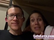 Warming up my pussy w/ vibe b4 POV cock sucking BJ missionary sex & other behind the scenes fun and action - Lelu Love 10/16