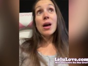 Sweets & treats feast, pussy & legs spread nude JOI, flashing my ass in lingerie set, big RV breakage & more - Lelu Love 10/16