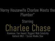 Horny Cougar Charlee Chase Fucks Her Plumber In The Kitchen! 1/16