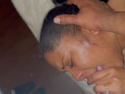 4AM DEEP THROAT & CUM IN MY MOUTH 15/16