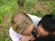 Two Girlfriends Suck Cock in the Woods - Threesome Outdoor Blowjob - Public POV 8/16