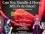 4 Horny MILFs Use You For Their Pleasure [Audio Roleplay w/ SnakeySmut, HiGirly, and audioharlot] 10/16