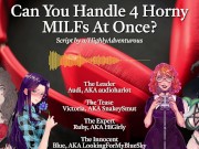 4 Horny MILFs Use You For Their Pleasure [Audio Roleplay w/ SnakeySmut, HiGirly, and audioharlot] 12/16