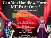 4 Horny MILFs Use You For Their Pleasure [Audio Roleplay w/ SnakeySmut, HiGirly, and audioharlot] 15/16