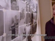 SHAME4K. Sex is the only way for the lascivious mature to keep marriage 6/16