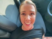 Streetfuck - Cum In Mouth In a Car And Make Her Boyfriend Jealous 13/16