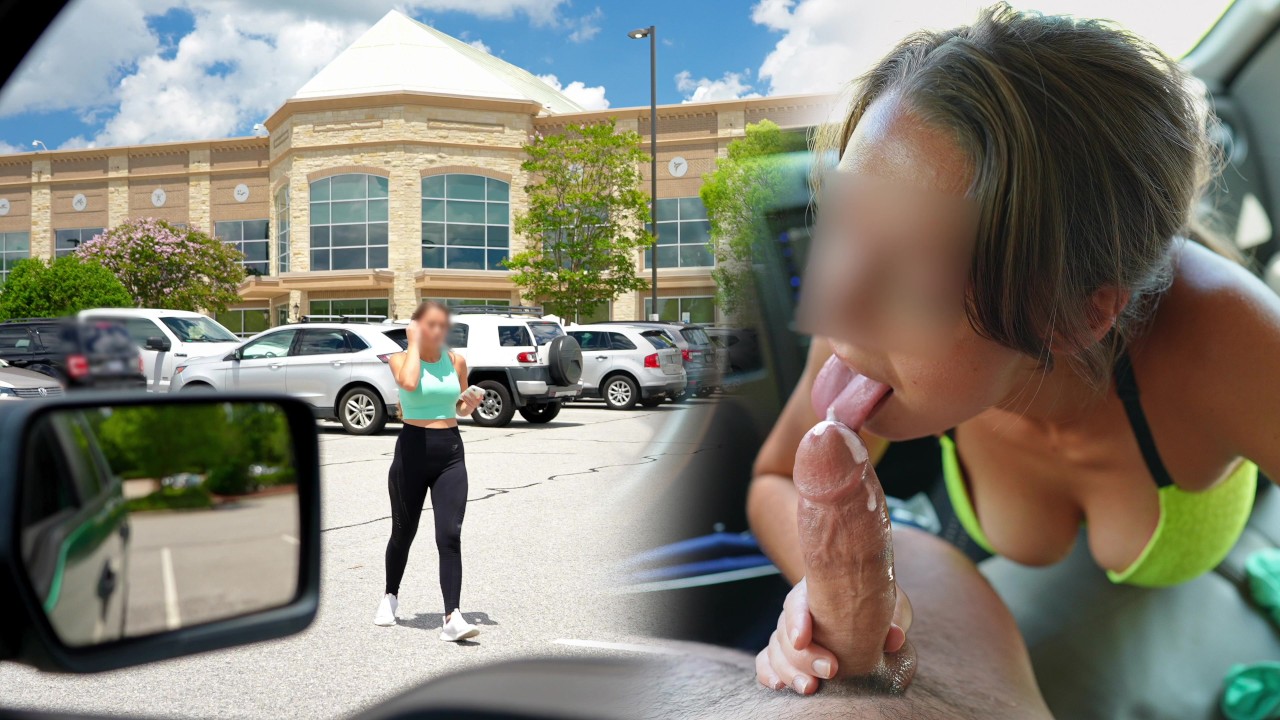 girl from my gym to give me a BJ in the parking lot! on Redtube, home of fr...