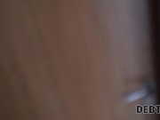 DEBT4k. Bimbo brunette pays the rent using juicy tits and tight pussy 2/16