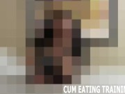 CEI Femdom Fetish And POV Cum Eating Porn 12/16