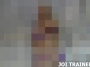 JOI Edging Fetish And Femdom Jerking Games Porn 6/16