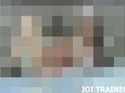 JOI Games And POV Femdom Fetish Videos 7/16