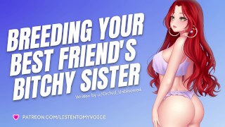 Breeding Your Friend's Bitchy Older Sister [Submissive Slut ...