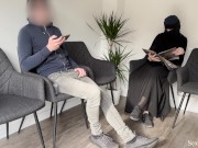 Public Dick Flash in a Hospital Waiting Room! Gorgeous muslim stranger girl caught me jerking off 5/16