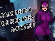 Catwoman Needs A Hard Fuck After Saving You [Aggressive Submissive] [Facefuck] [Cock Hungry] 12/16